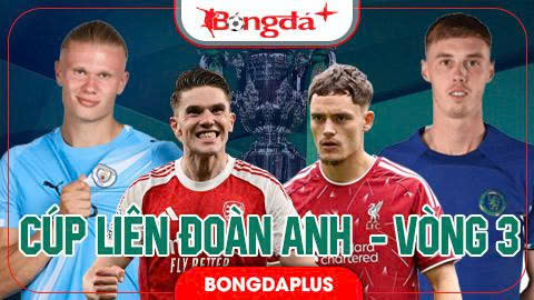  Lịch thi đấu vòng 3 Cúp Liên đoàn Anh 2026/27 trực tiếp ở đâu, kênh nào?